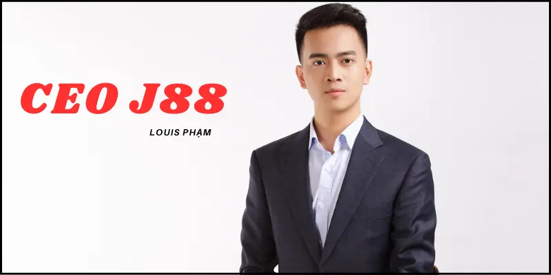 CEO của J88 - Louis Phạm