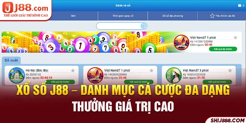 Xổ Số J88 - Danh Mục Cá Cược Đa Dạng, Thưởng Giá Trị Cao